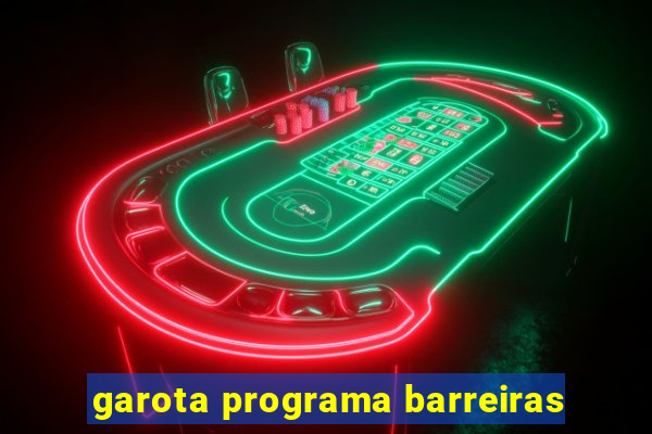 garota programa barreiras